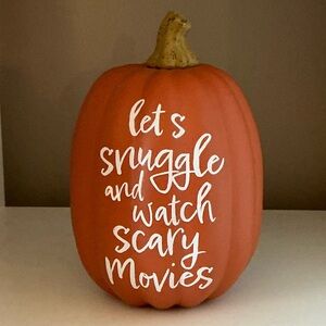Fall/Halloween “Let’s snuggle and watch scary movies” Pumpkin